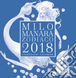 Milo Manara. Zodiaco 2018. Calendario-calendar libro