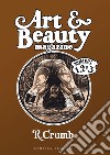 Art & beauty magazine. Numeri 1, 2 e 3 libro di Crumb Robert De Fazio R. (cur.) Soffitto E. (cur.)
