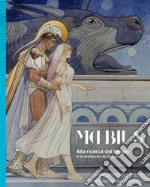 Moebius. Alla ricerca del tempo-À la recherche du temps. Ediz. a colori libro