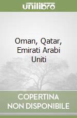 Oman, Qatar, Emirati Arabi Uniti libro