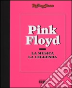 Pink Floyd. La musica, la leggenda. RollingStone libro