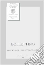 Bollettino dell'Atlante Linguistico Italiano. 3ª serie (2015). Ediz. bilingue. Vol. 39 libro