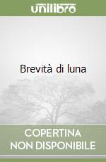 Brevità di luna libro