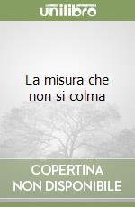 La misura che non si colma libro