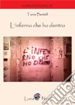 L'inferno che ho dentro