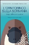 L'ornitorinco sulla scrivania. Elogio dell'errore in azienda libro