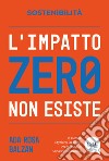 L'impatto zero non esiste libro