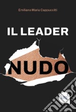 Il leader nudo libro