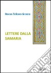 Lettere dalla Samaria libro di Taliano Grasso Rocco