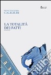 La totalità dei fatti libro