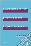 Mandatoriccio nel 1814 proprietà e società in epoca murattiana libro