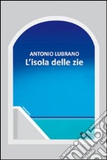 L'isola delle zie libro