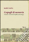 Cespugli di memoria. Rossano tra storie, luoghi e personaggi libro