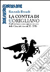 La contea di Corigliano. Profilo storico, economico e sociale della Sibaritide (secoli XI-XVI) libro