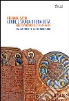 Cuore e storia di una città. Codex purpureus rossanensis tra cattedrale e Museo Diocesano libro di Sapia Giovanni