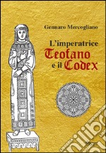 L'imperatrice Teofano e il codex