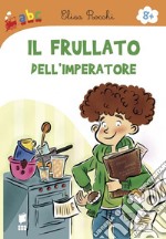 Il frullato dell'imperatore. Ediz. illustrata libro