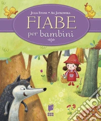 Fiabe per bambini. Ediz. illustrata