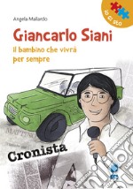 Giancarlo Siani. Il bambino che vivrà per sempre