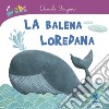 La balena Loredana libro