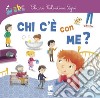 Chi c'è con me? libro