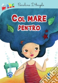 Col mare dentro