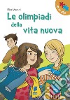 Le Olimpiadi della vita nuova libro