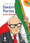 Sandro Pertini. Amato presidente libro