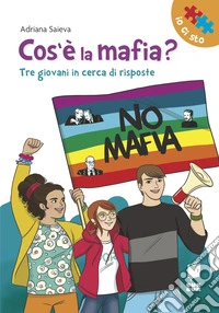 Cos'è la mafia? Tre giovani in cerca di risposte