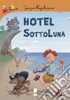 Hotel Sottoluna libro