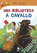 Una biblioteca a cavallo libro