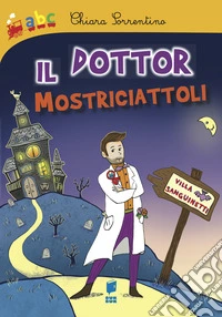 Il dottor mostriciattoli libro