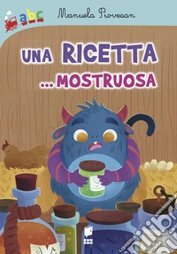 Una ricetta... Mostruosa