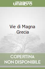 Vie di Magna Grecia