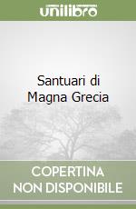 Santuari di Magna Grecia libro