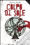 Colpo di sole libro