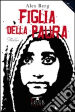 Figlia della paura libro