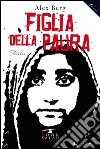 Figlia della paura libro