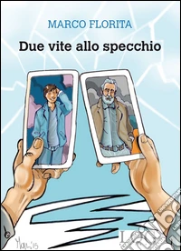 Due vite allo specchio