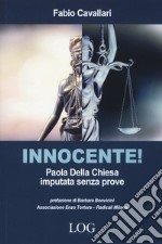 Innocente! Paola Della Chiesa imputata senza prove