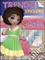 Trendy model stickers shopping. Con adesivi. Ediz. illustrata libro