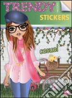 Trendy model stickers casual. Con adesivi. Ediz. illustrata libro