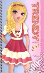 Trendy model girl. Rebecca. Ediz. illustrata. Con gadget libro