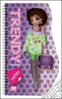 Trendy model notes. Mya. Ediz. illustrata. Con gadget