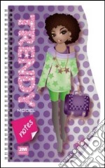 Trendy model notes. Mya. Ediz. illustrata. Con gadget libro