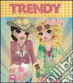 Trendy model holiday. Con adesivi. Ediz. illustrata libro