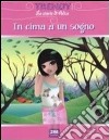 In cima a un sogno libro di Marasco Magda Solima Miscenka