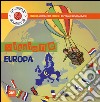 Missione Europa. Piccole guide per piccoli cittadini consapevoli. Con adesivi. Ediz. illustrata libro