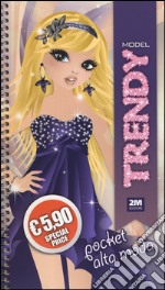 Trendy model pocket. Alta moda. Ediz. illustrata. Con gadget libro