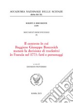 Il contesto in cui Ruggiero Giuseppe Boscovich maturò la decisione di trasferirsi in Francia nel 1773: fatti e personaggi